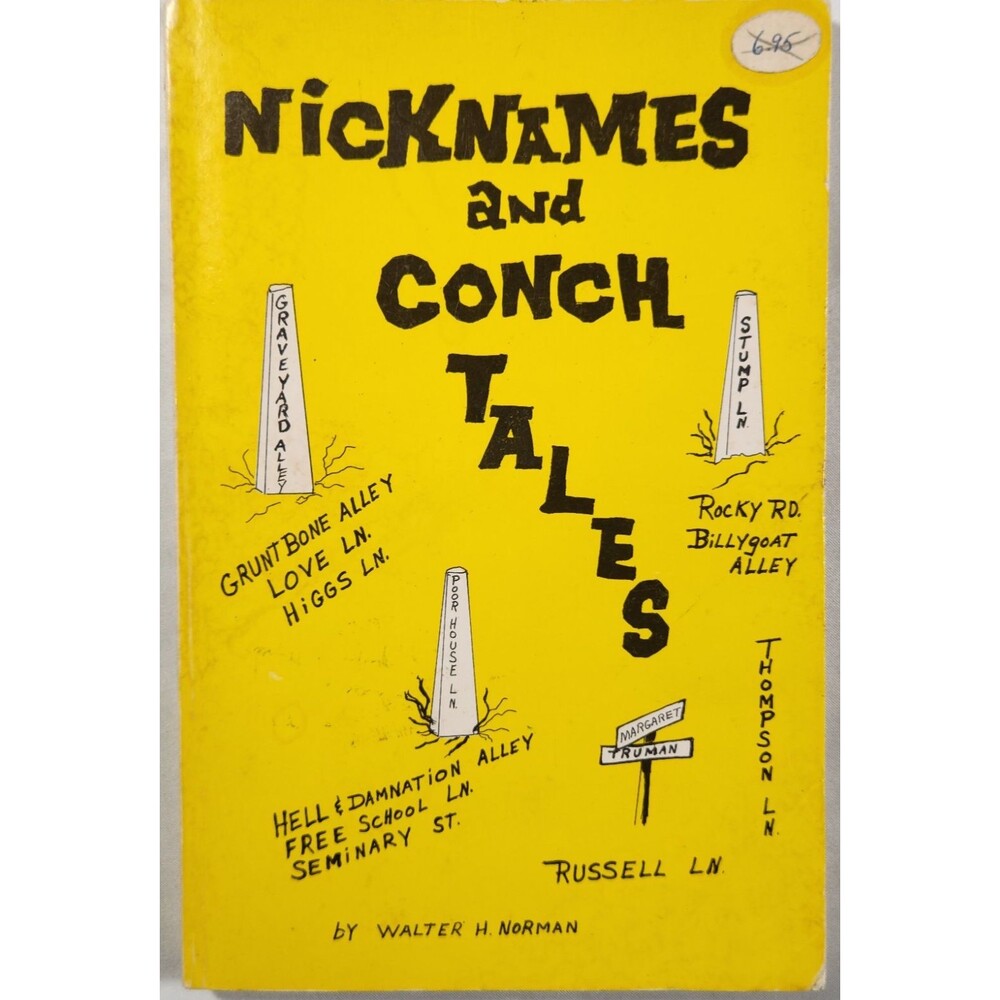 1979 Nicknames And Conch Tales Walter H. Norman Signed Key West Florida History